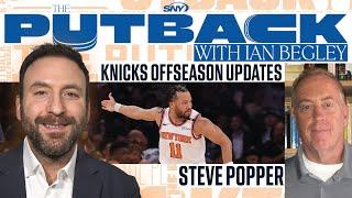 The Putback with Ian Begley: Knicks Offseason Updates with Steve Popper | SNY