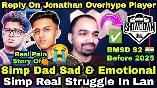 Caster On Simp Dad - Simp Sad & Emotional Story  Jonathan Overhype Player Reply & International 