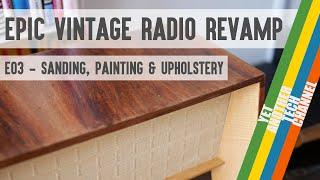 Epic Vintage Radio Revamp Project - Part 3: Sanding, Painting & Upholstery