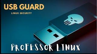 USB Guard : Protecting Your System on Linux