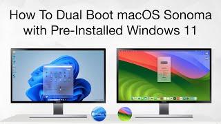 How to Dual Boot macOS Sonoma with Preinstalled Windows 11 | Step By Step | Hackintosh