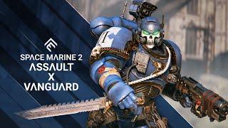 Space Marine 2 - Classes: Assault & Vanguard