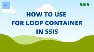 For loop container example | SSIS