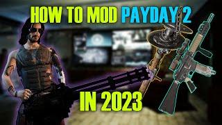 How To Install Any Mod In 2023 Guide || Payday 2