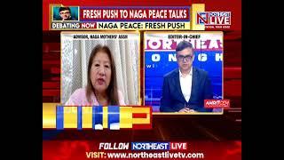 NAGA PEACE: FRESH PUSH. BIG DISCUSSION WITH WASBIR HUSSAIN