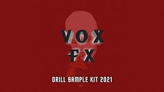 (FREE DOWNLOAD) UK/NY DRILL VOX + FX SAMPLE PACK 2021