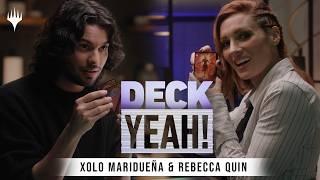 Deck Yeah! | Get fiery with Rebecca Quin and Xolo Maridueña | Magic: The Gathering