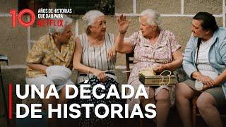 Una década de historias | Netflix España
