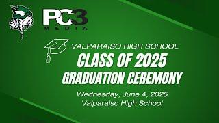 2025 Valparaiso High School Graduation Ceremony