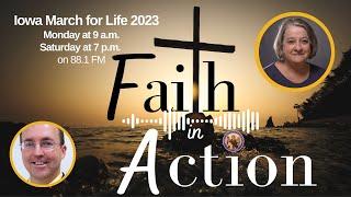 Faith In Action with Joanne Fox - Iowa March for Life 2023