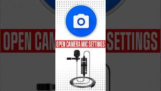 Open camera mic setting | Open camera settings | Boya mic