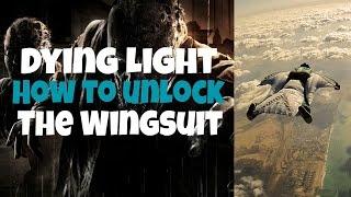 Dying Light How To Get The Pyza Suit (Wingsuit)