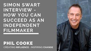 Simon Swart Interview – How You Can Succeed as an Independent Filmmaker