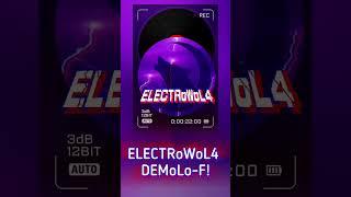 ELECTRoWoL4 - DEMoLo-F! #LoFi #Relax #Chill #Music #ELECTRoWoL4