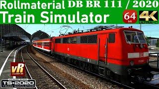 Train Simulator 2020 vR DB Bnrbdzf Regio Elektro / BR111 【4K】