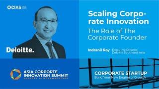 Scaling Corporate Innovation - The Role of The Corporate Founder with Indranil Roy