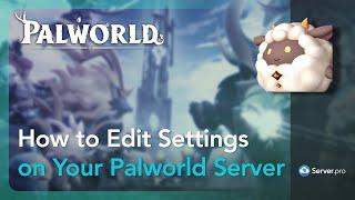 How to configure your Palworld server - Server.pro