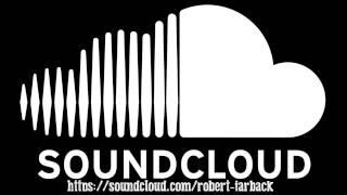 Follow My SoundCloud - Robert jarback