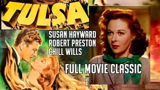 Susan Hayward is the TULSA QUEEN! Free Full Movie! Technicolor Western Classic! Robert Preston! WOW!