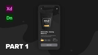 Adobe Xd & Adobe Dimension Coffee App Design Tutorial - Part 1