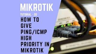 Mikrotik Tutorial No: 20 - HOW TO GIVE PING/ICMP HIGH PRIORITY IN MIKROTIK ROUTER.