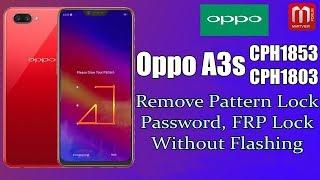 Oppo A3s CPH1853 Pattern Lock, Password Remove Without Flash