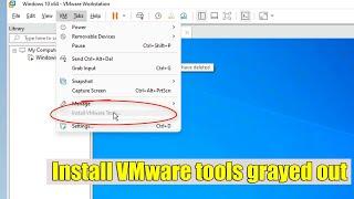 Install VMware tools grayed out [Fixed 2025]