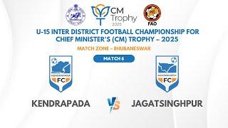 Kendrapada vs Jagatsinghpur | U-15 CM Trophy 2025 | Group A Replay | SportsKPI