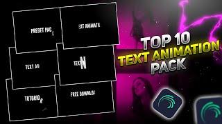 Top 10 alight motion text animation presets | xml text | text alight motion preset download free