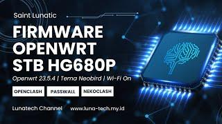 FIRMWARE STB HG680P OPENWRT 23 WIFI ON - CLASH WALL NEKO