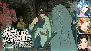 【HOLOMARCHES】SESSION 2 | The Dreaming Dead  #HoloMarches