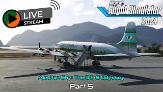 Microsoft Flight Simulator 2024 | Aleutian Sky: The DC-6 Odyssey | Part 5 ️