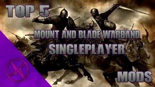 Top 5 Mount and Blade Warband Mods