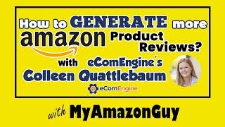 How to Generate More Amazon Product Reviews with eComEngine's Colleen Quattlebaum - Feedback Five