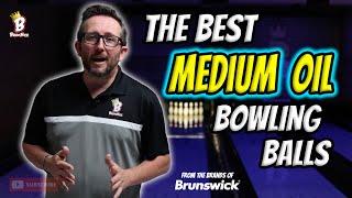 THE BEST MEDIUM OIL BOWLING BALLS!
