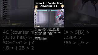 Kurii's Neco-Arc Combo Trial Advanced 4-6 【MELTY BLOOD TYPE LUMINA】
