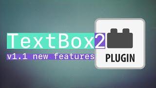 TextBox 2 v1.1 New Features - Available now on aescripts
