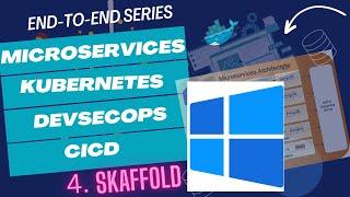 Deploying Microservice Applications Series: Windows OS Deployment in Docker Desktop and Kubernetes