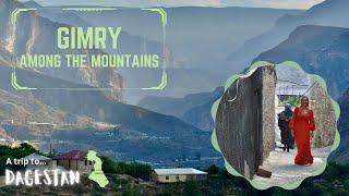 Gimry Revealed: Dagestan's mysterious village