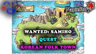 Wanted Samiho Korean Folk Town Maplestory Walkthrough