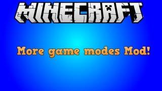 Minecraft Mod Showcase : MORE GAME MODES MOD!! v1.0