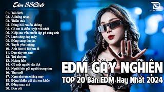 Tái Sinh Remix  BXH Nhạc Trẻ EDM Hot Trend TRIỆU VIEW - Top 15 Bản EDM TikTok Hot Trend