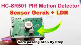 Hc-Sr501 Sensor Gerak Pir Inframerah  LDR cara Pasang  & Setting