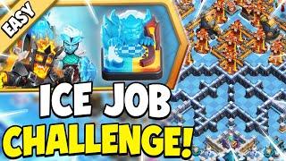 *Quick & Easy* 3 Star Ice Job Challenge (Clash of Clans)