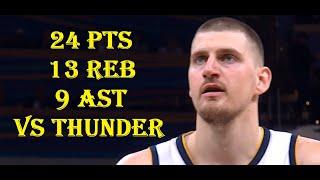 Nikola Jokic 24 Pts 13 Reb 9 Ast Denver Nuggets vs OC Thunder HIGHLIGHTS