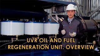 Multipurpose oil product purification and oil regeneration machine UVR-450 & UVR-L