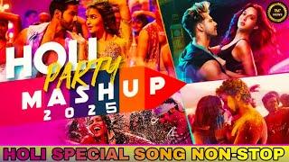 Holi Special Bollywood Mashup 2025 | Best Holi Party Songs | Latest Bollywood Hits Mashup #holisong