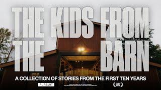 The Kids from the Barn | Pursuit Documentary