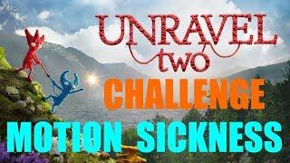 UNRAVEL 2 : MOTION SICKNESS CHALLENGE !!