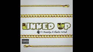 4Life Music - Linked Up ️ Ft. Brooklyn & Charlie Fettah (Winnipeg's Most) 2019